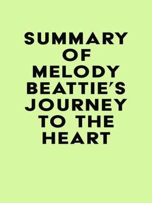 cover image of Summary of Melody Beattie's Journey to the Heart